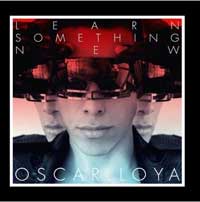 Oscar Loya - Learn Something New